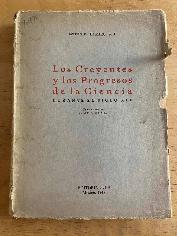 Tapa de Los Creyentes Y Los Progresos De La Ciencia- Eymieu (k3)