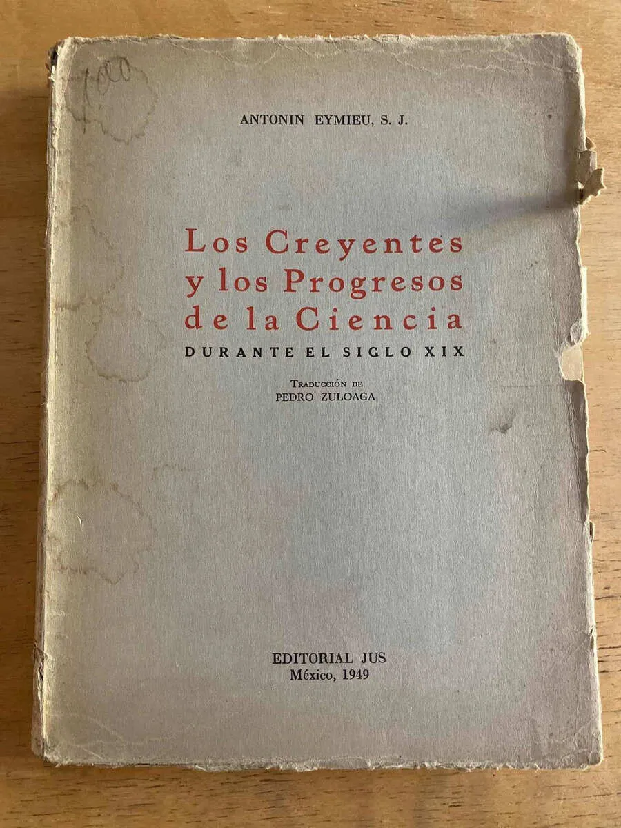 Los Creyentes Y Los Progresos De La Ciencia- Eymieu (k3)