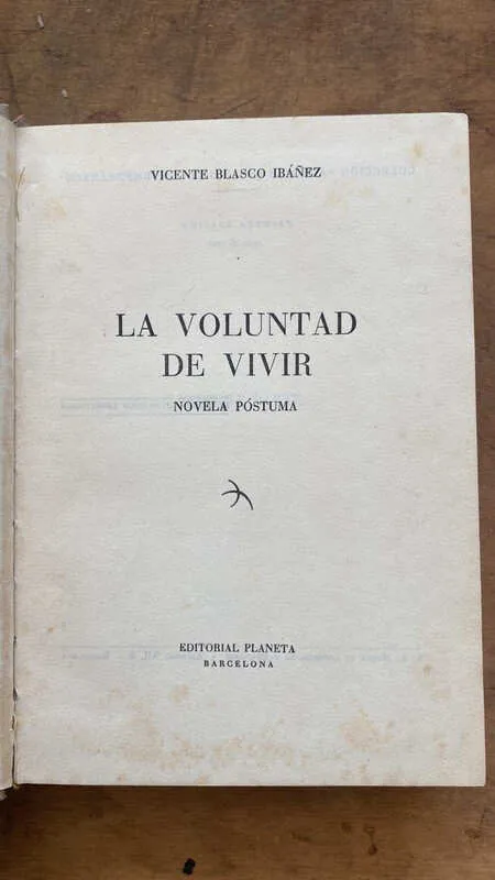 La Voluntad De Vivir - Blasco Ibañez. Vicente (c3)