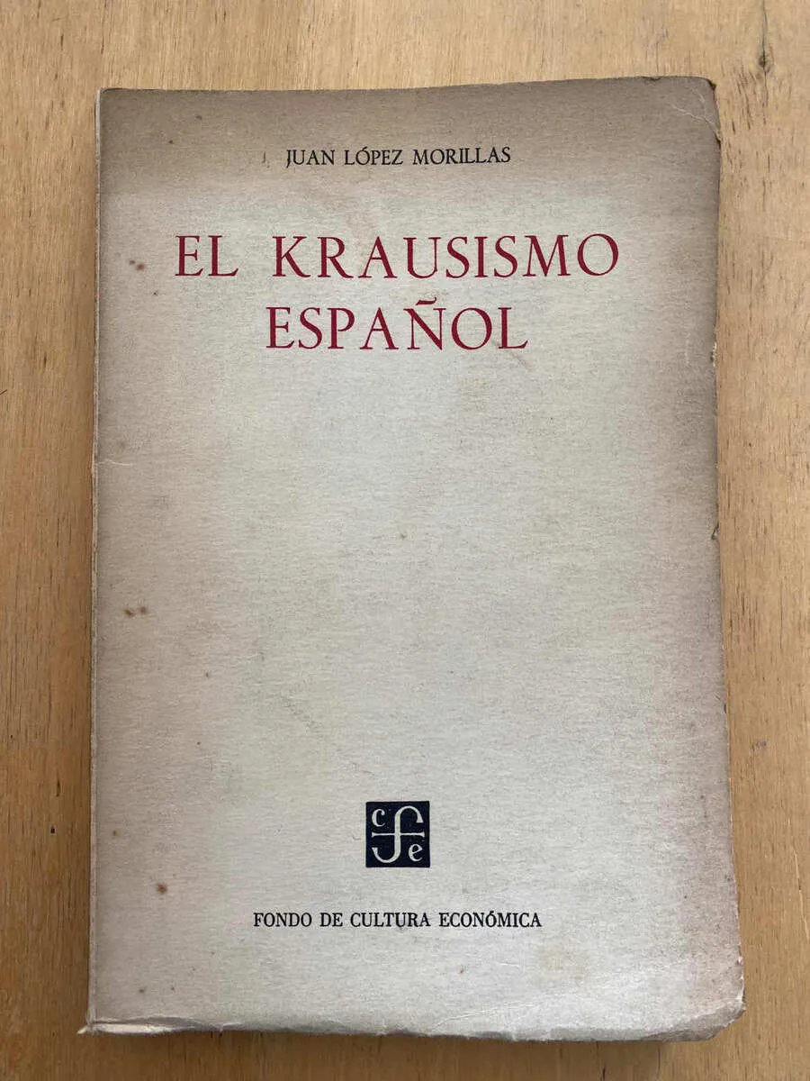 El Krausismo Español - Lopez Morillas, Juan (ñ1)