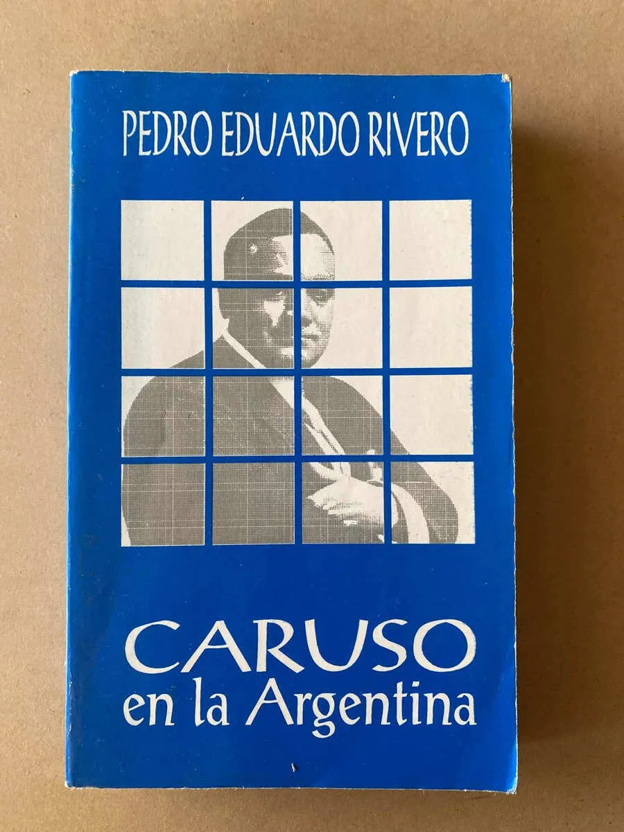 Caruso En La Argentina - Rivero, Pedro Eduardo (D7)