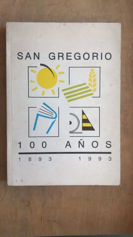 San Gregorio 100 Años 1893 - 1993 - - (bb6)