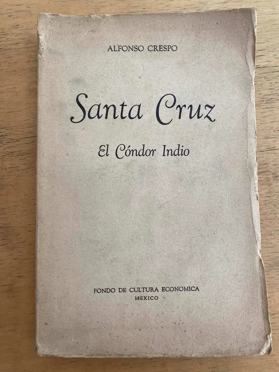Santa Cruz. El Condor Indio - Crespo, Alfonso (k6)