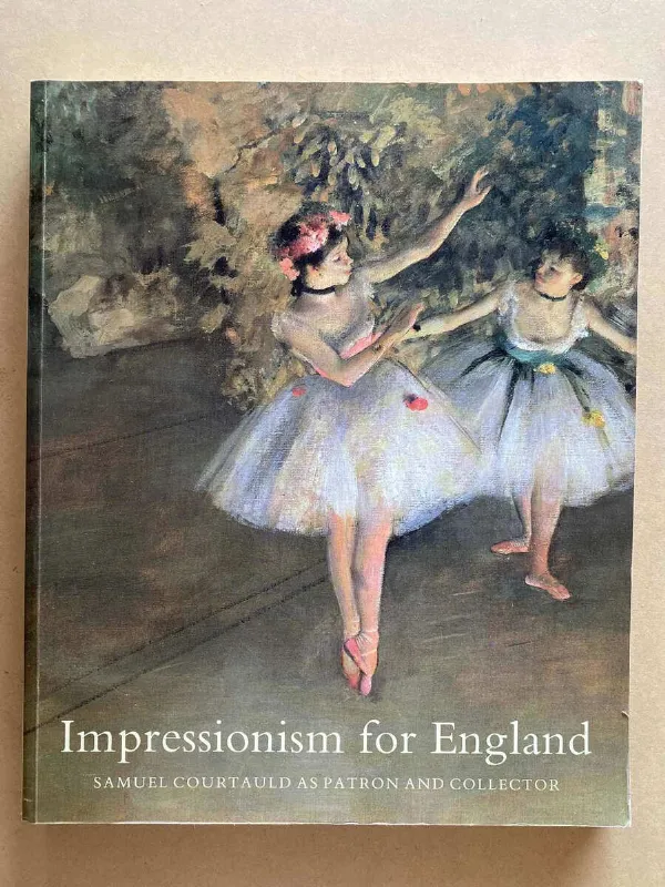 Tapa de Impressionism For England. Samuel Courtauld As Patron (a7)
