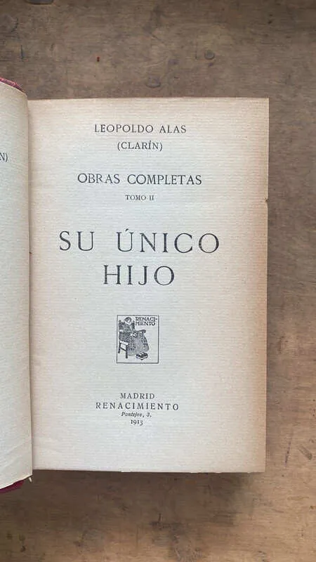 Su Unico Hijo - Clarin (leopoldo Alas) (gg5)