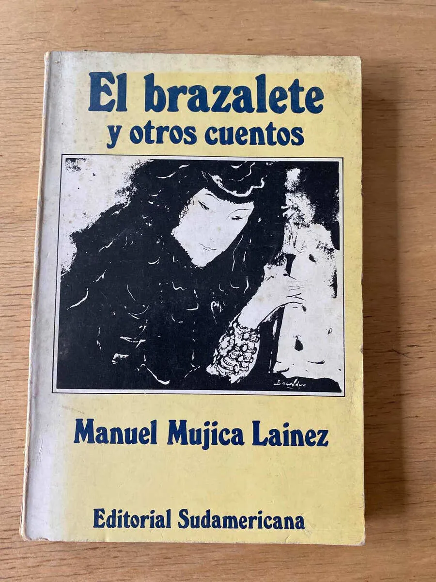 El Brazalete Y Otros Cuentos - Mujica Lainez, Manuel (p4)