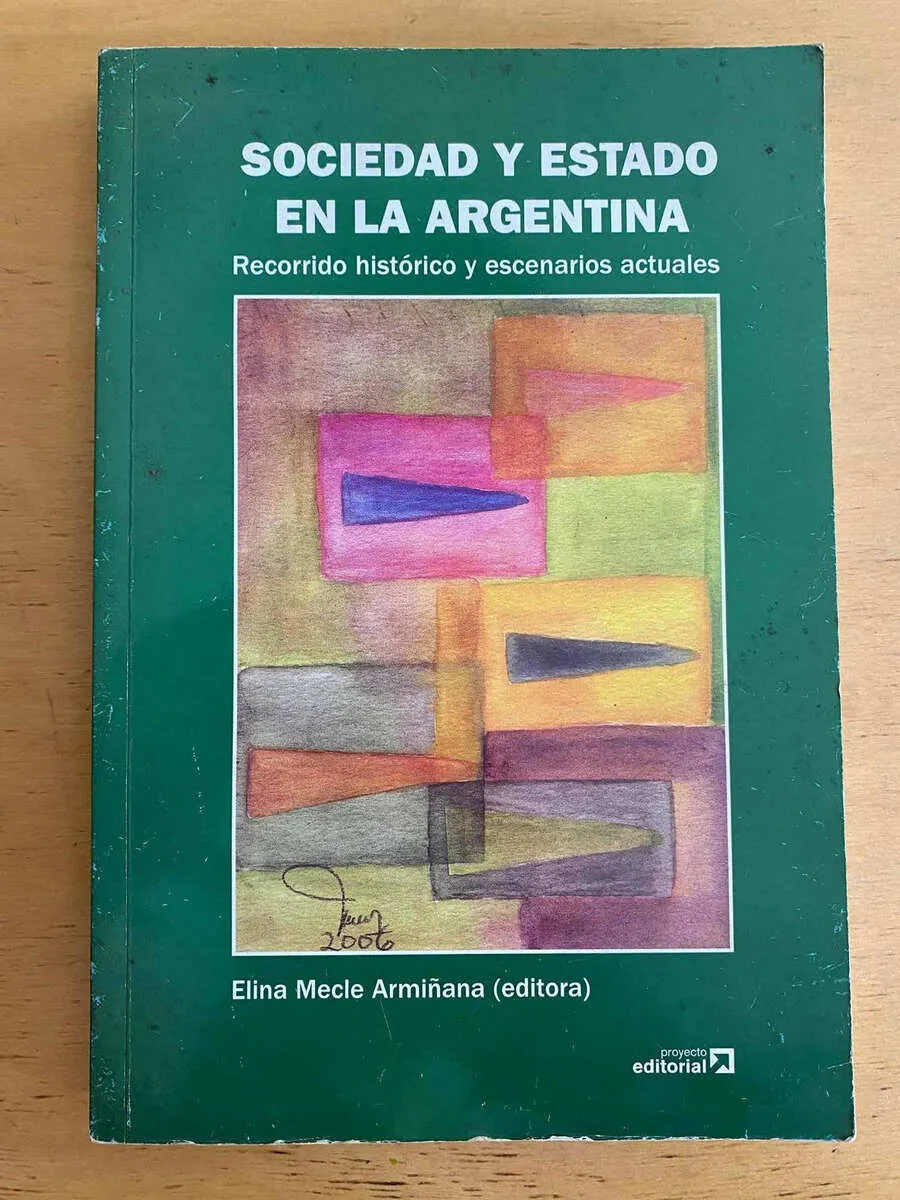 Sociedad Y Estado En La Argentina - Mecle Armiñana (j3)