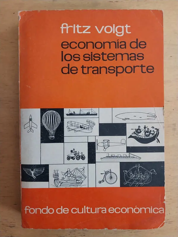 Voigt, Fritz - Economia De Los Sistemas De Transporte (j4)