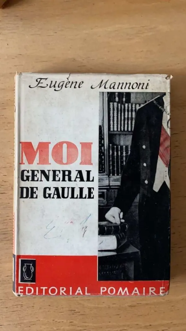 Moi General De Gaulle - Mannoni, Eugene (s2)