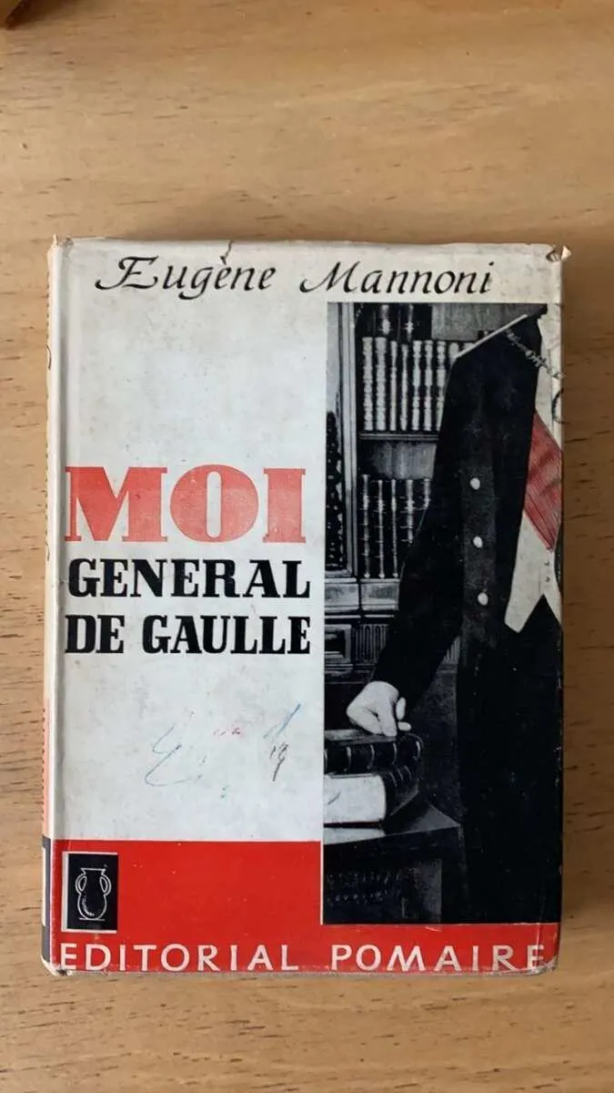 Moi General De Gaulle - Mannoni, Eugene (s2)