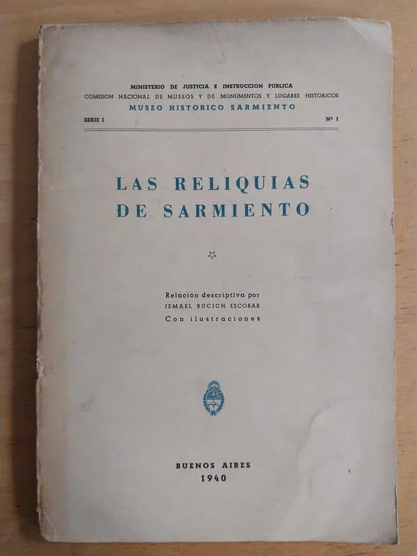 Las Reliquias De Sarmiento - Bucich Escobar, Ismael (i2)