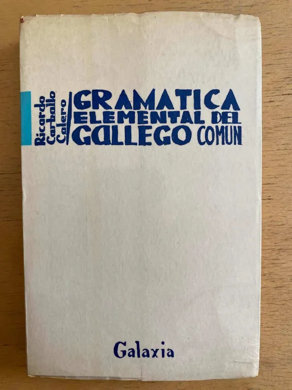 Gramatica Elemental Del Gallego Comun - Carballo Calero (f3)