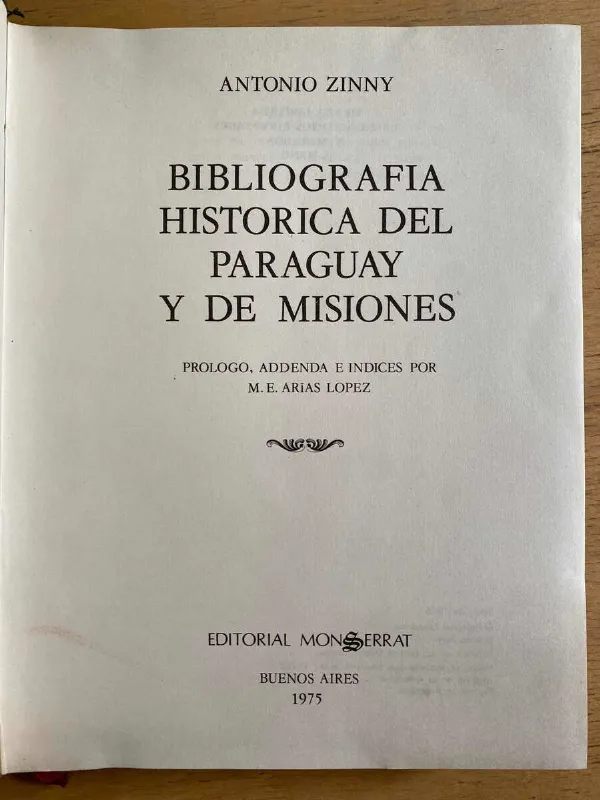 Bibliografia Historica Del Paraguay Y De Mision- Zinny (h2)
