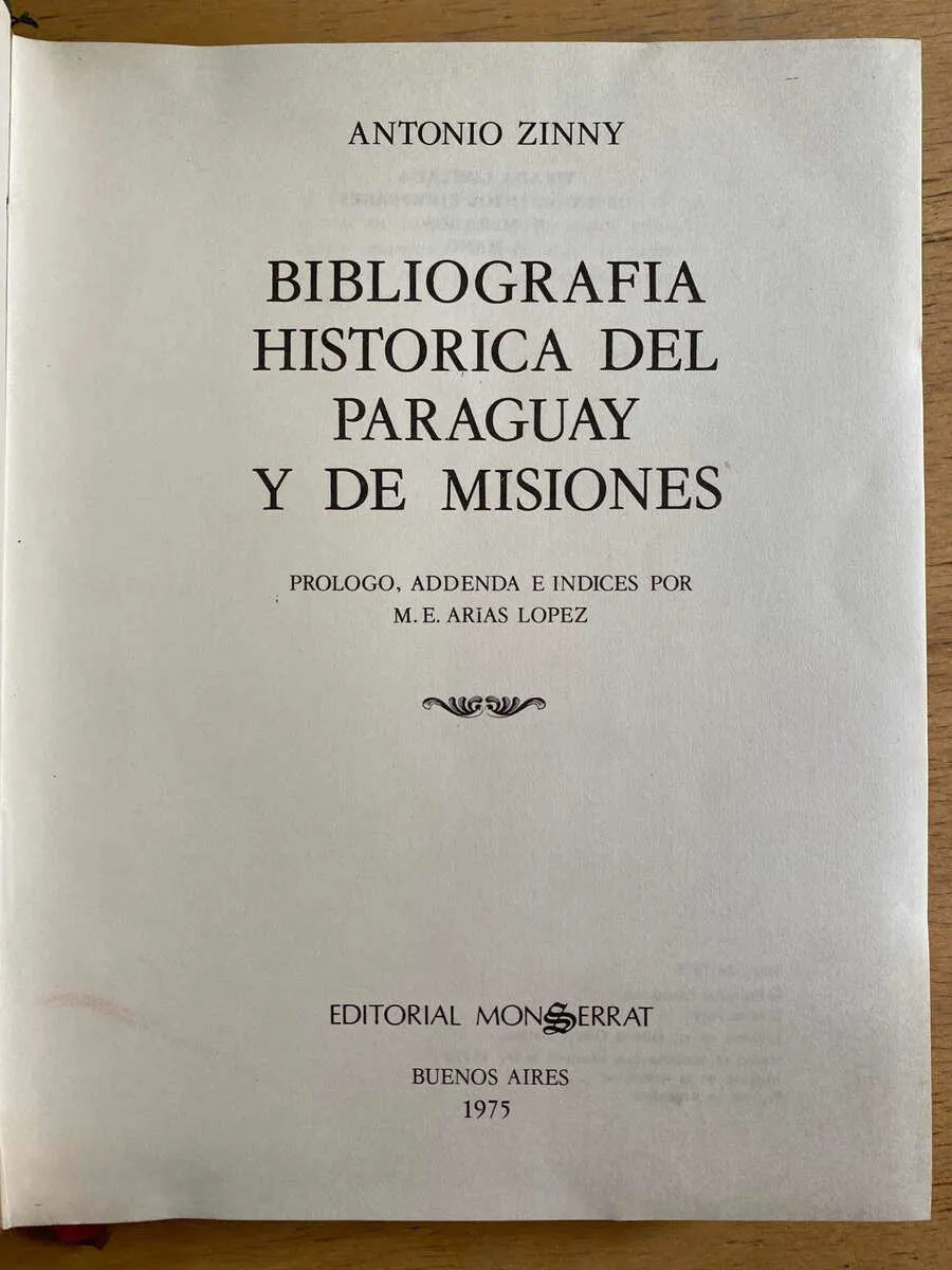 Bibliografia Historica Del Paraguay Y De Mision- Zinny (h2)