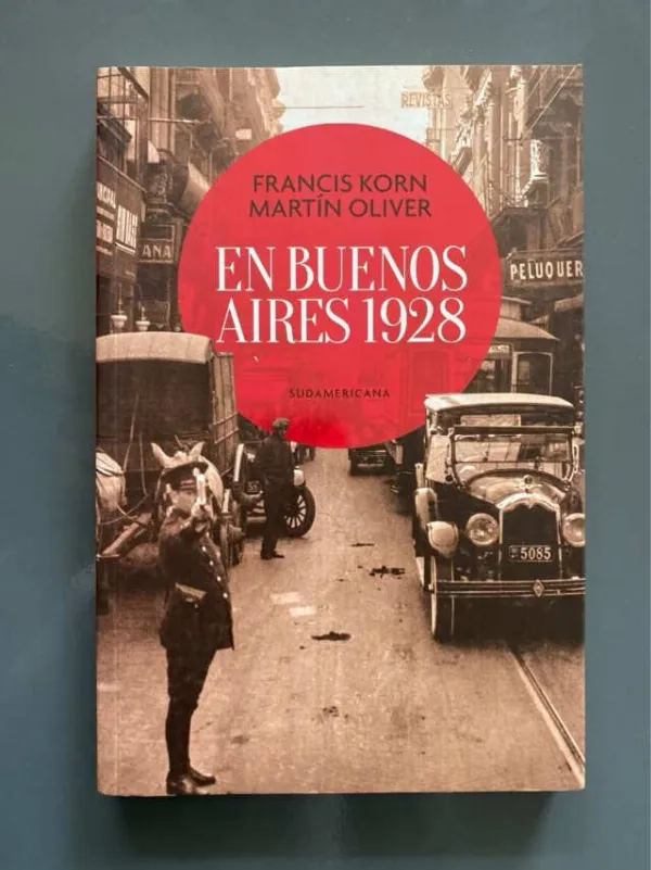 Tapa de En Buenos Aires 1928 - Korn,francis; Oliver, Martín (F2)
