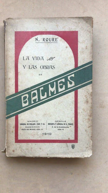 La Vida Y Las Obras De Balmes - Roure, Narciso (aa2)