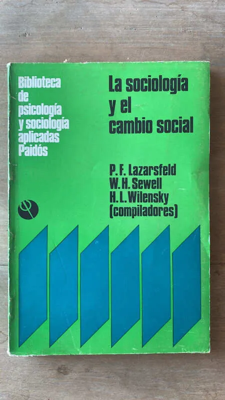 La Sociologia Y El Cambio Social - Lazarsfeld; Sewell; (ff6)