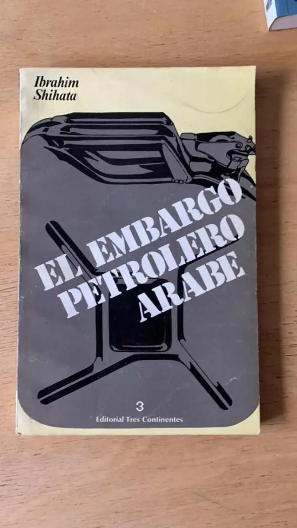 Tapa de El Embargo Petrolero Arabe - Ibrahim Shihata (Q4)