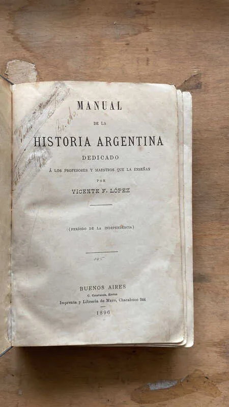 Manual De La Historia Argentina Dedicado A Los- Lopez (cc6)