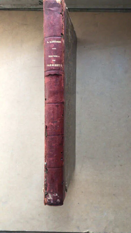 Historia De Sarmiento - Lugones, Leopoldo (Ñ4)