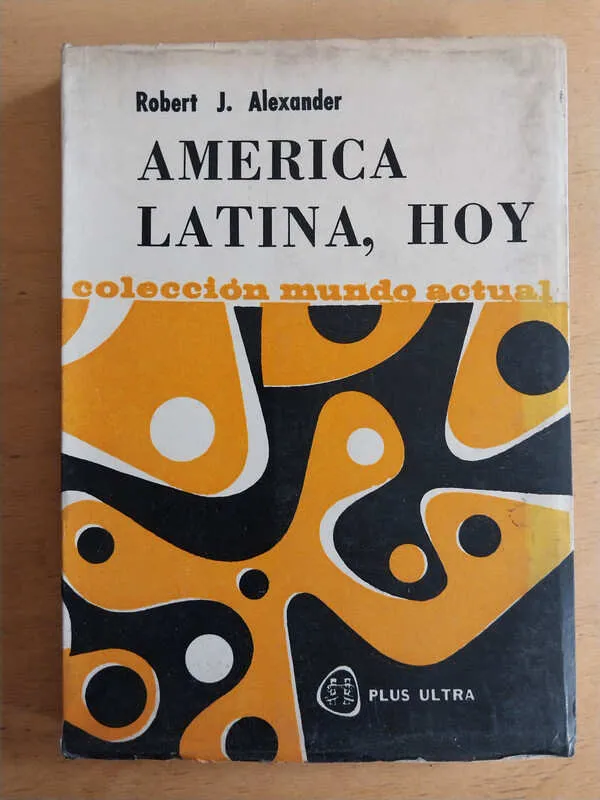 America Latina, Hoy - Alexander, Robert (i3)