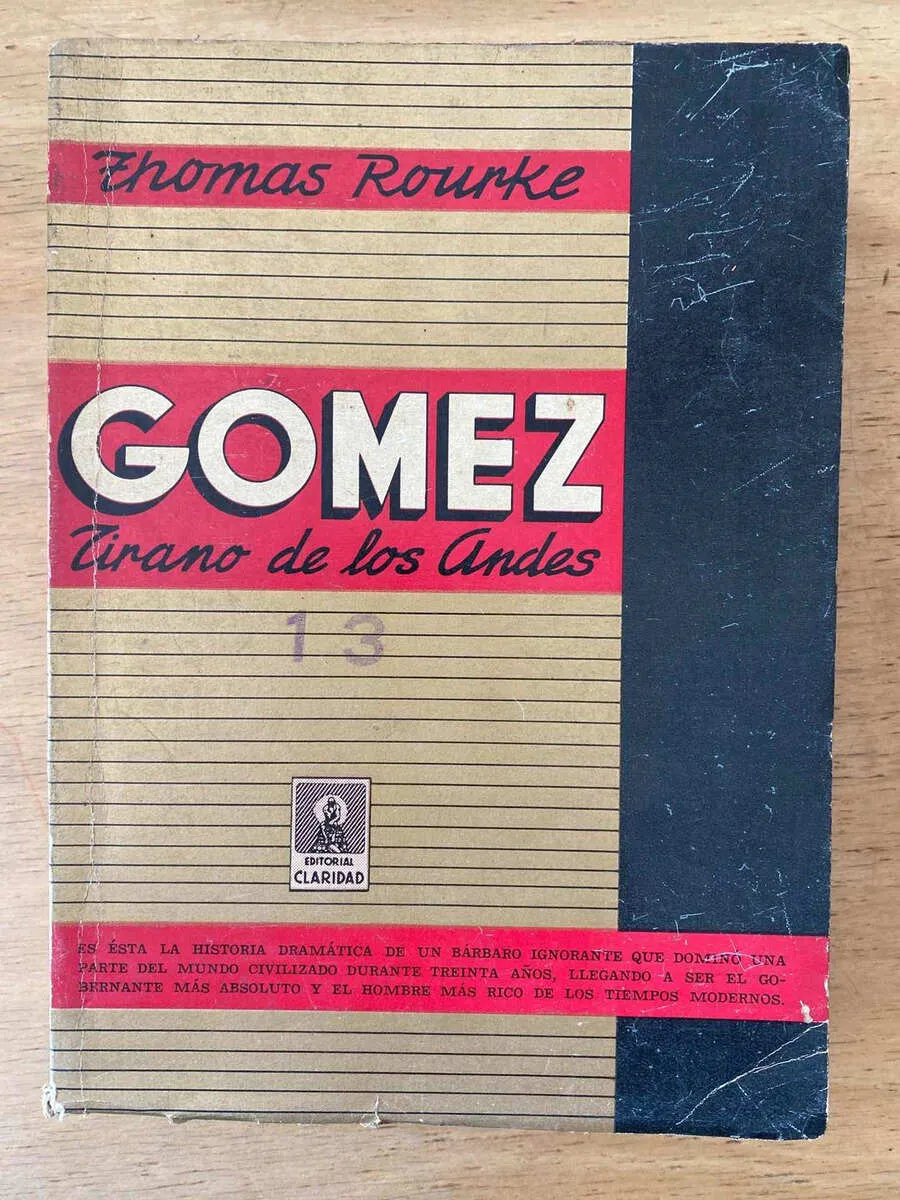 Gomez, Tirano De Los Andes - Rourke, Thomas (y5)