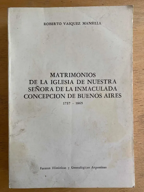 Matrimonios De La Iglesa De Nuestra S- Vasquez Mansilla (G4)