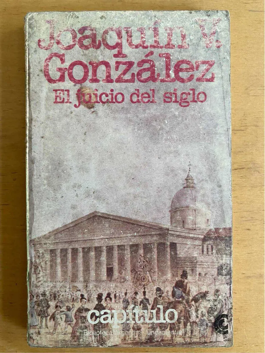 El Juicio Del Siglo - Gonzalez, Joaquin (j5)