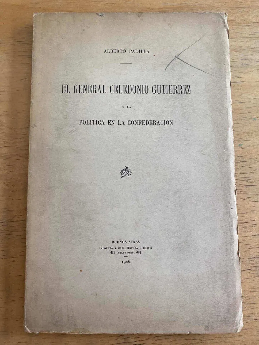 El General Celedonio Gutierrez Y La Politica En- Padilla (j2