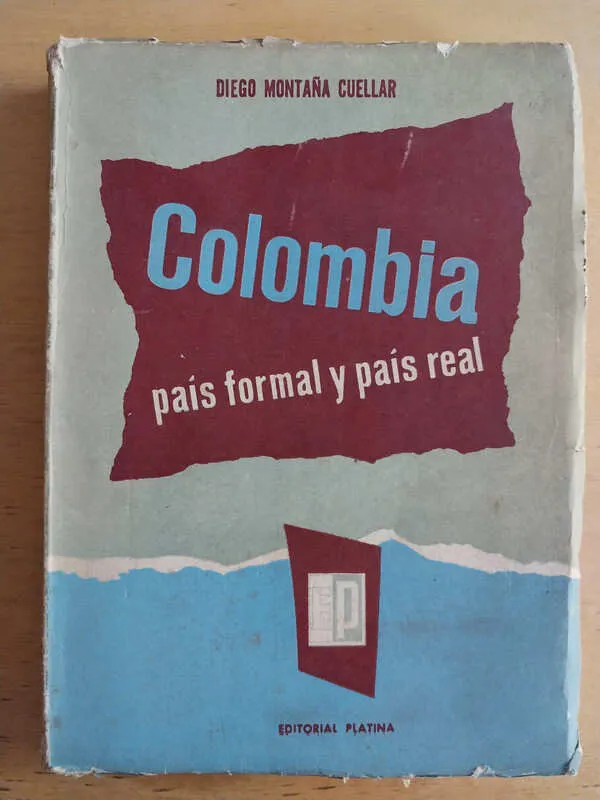 Colombia Pais Formal Y Pais Real - Montaña Cuellar (j6)