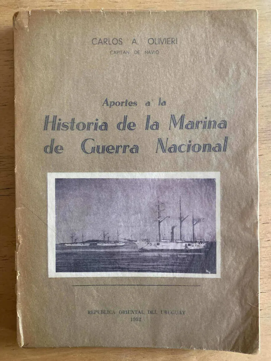 Histria De La Marina De Guerra Nacional - Olivieri (g6)