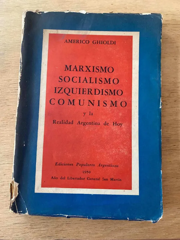 Marxismo, Socialismo, Izquierdismo, Comunismo- Ghioldi (u2)