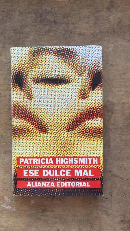 Ese dulce mal - Highsmith, Patricia (gg1) (gg1)