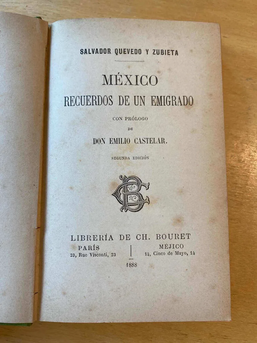 Mexico, Recuerdos De Un Emigrado - Quevedo Y Zubieta, S (C4)
