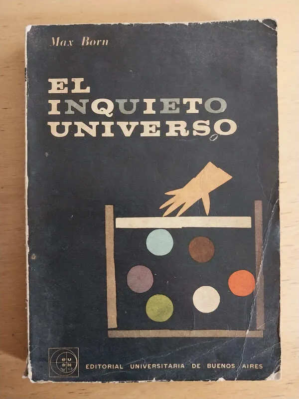 El Inquieto Universo - Born, Max (i6)