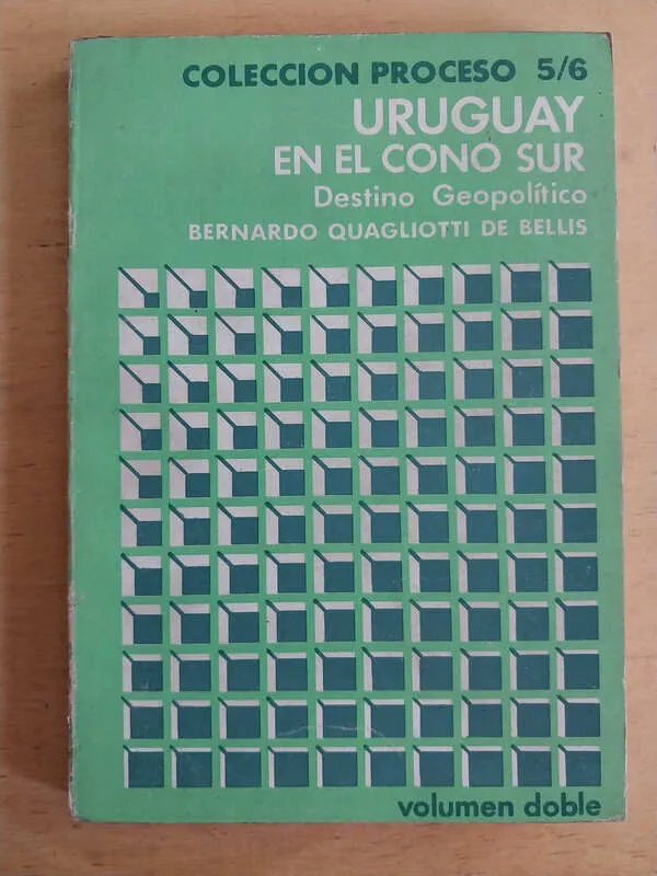 Quagliotti De Bellis, Bernardo - Uruguay En El Cono Sur (j4)