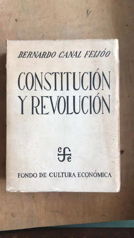 Constitucion Y Revolucion - Canal Feijoo, Bernardo (bb3)