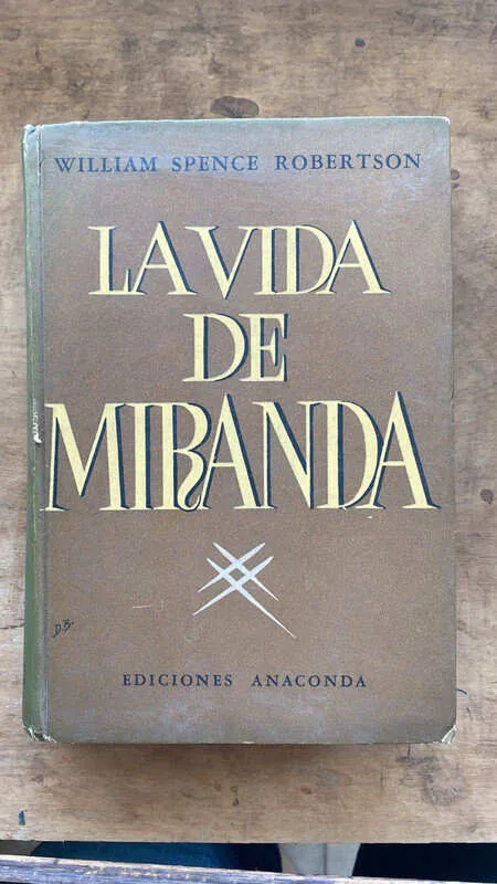 La Vida De Miranda - Spence Robertson, William (ee6)