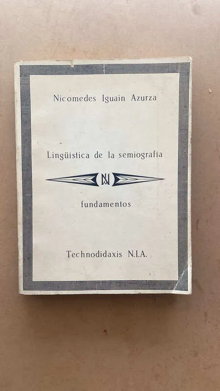 Lingüística De La Semiografia- Iguain Azurza, Nicomedes (C1)