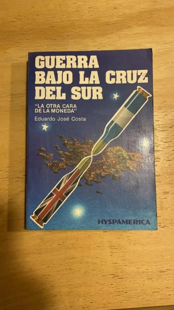 Tapa de Guerra Bajo La Cruz Del Sur - Costa, Eduardo Jose (L2)