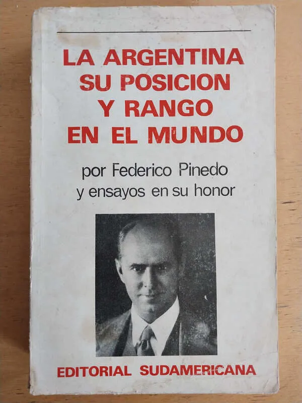 La Argentina Su Posicion Y Rango En El Mundo - Pinedo (i5)