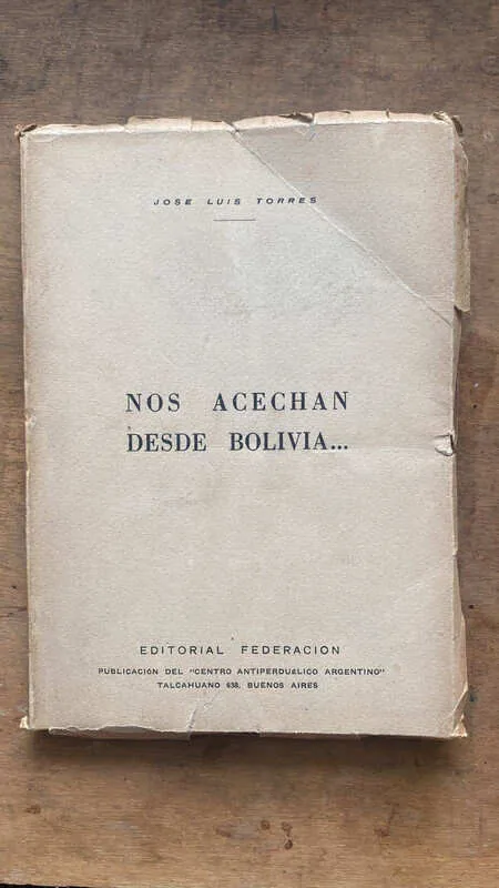 Nos Acechan Desde Bolivia - Torres, Jose Luis (hh2)