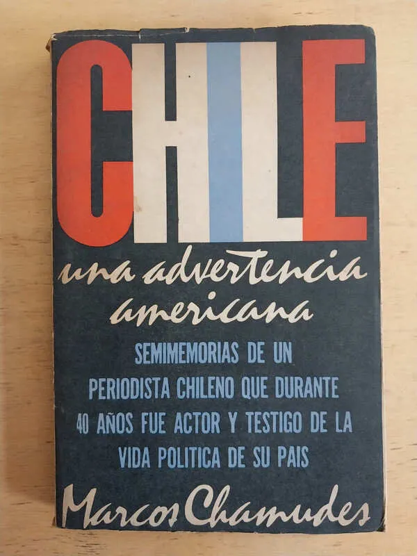 Chamudes, Marcos - Chile, Una Advertencia Americana (j4)