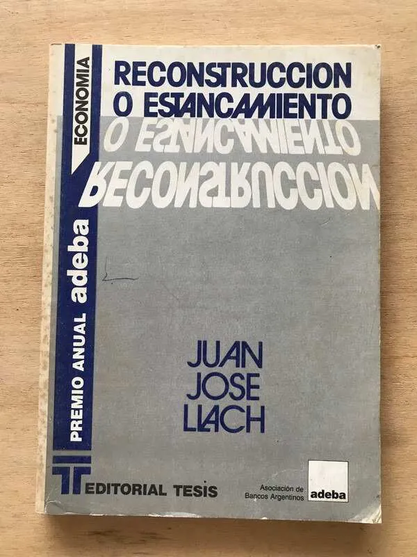 Reconstruccion O Estancamiento - Llach, Juan Jose (r3)