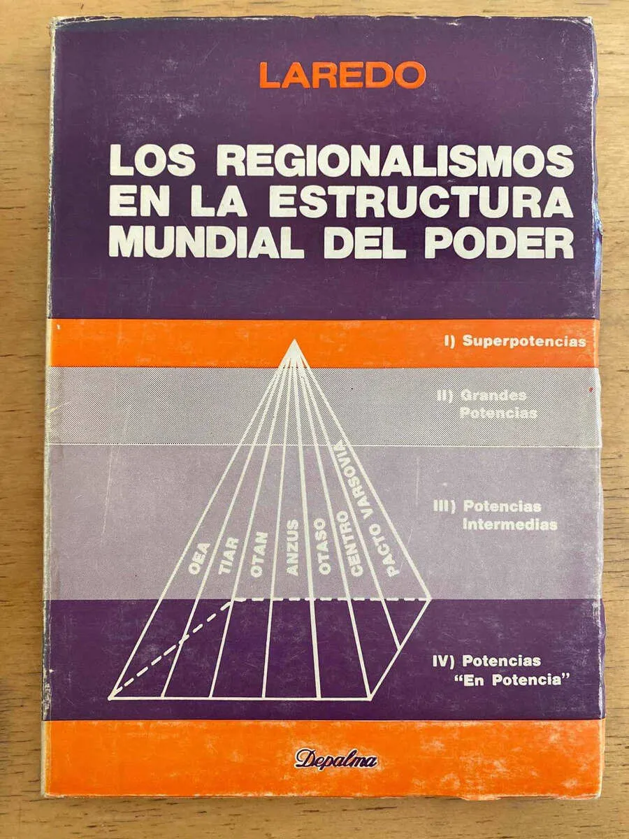 Los Regionalismos Estructura Mundial Del Poder- Laredo (k4)