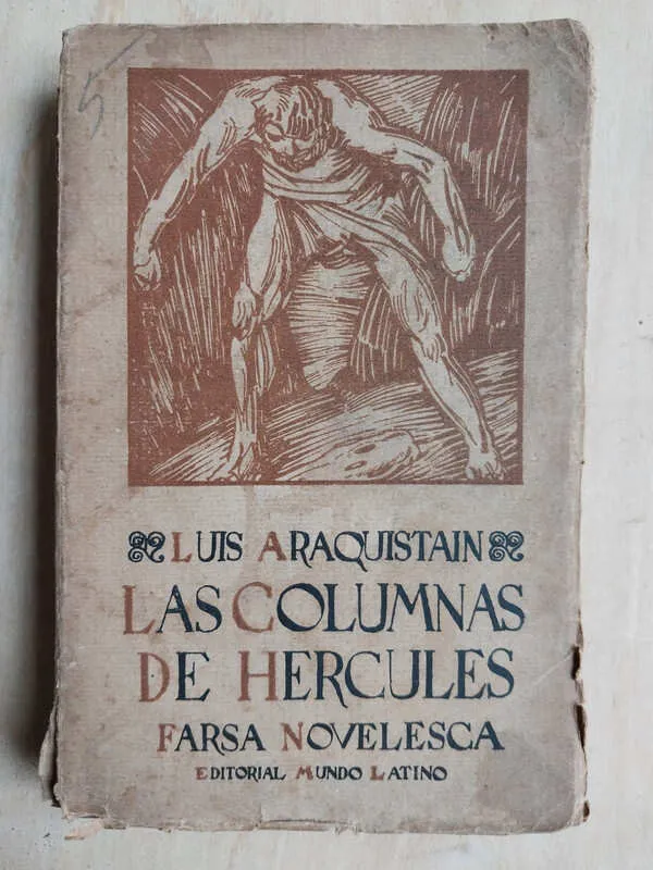 Las Columnas De Hercules. Farsa Novelesca- Araquistain (e3)