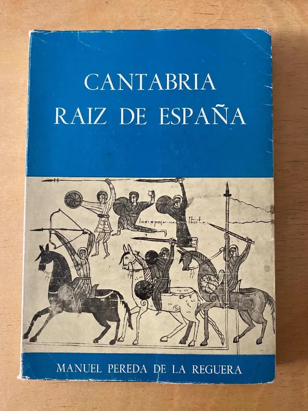 Cantabria Raiz De España - Pereda De La Reguera, Manuel (d3)