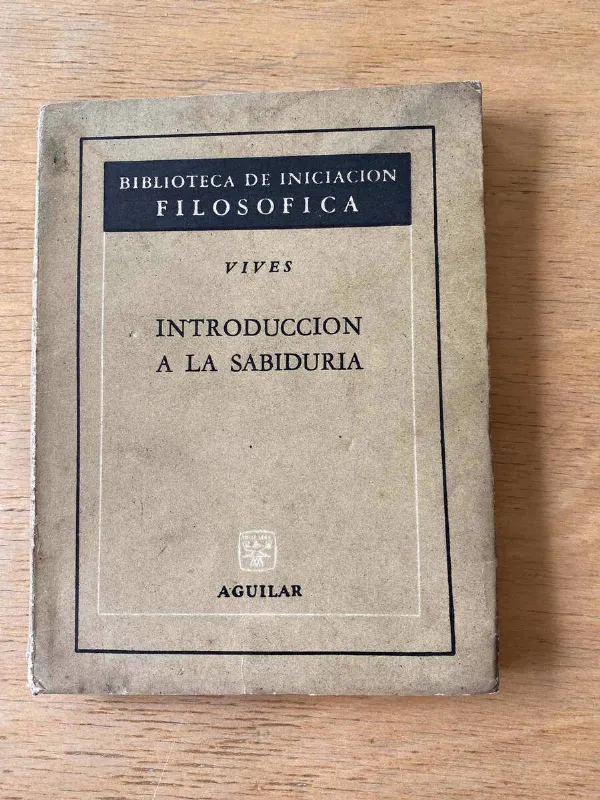 Introduccion A La Sabiduria - Vives, (r2)