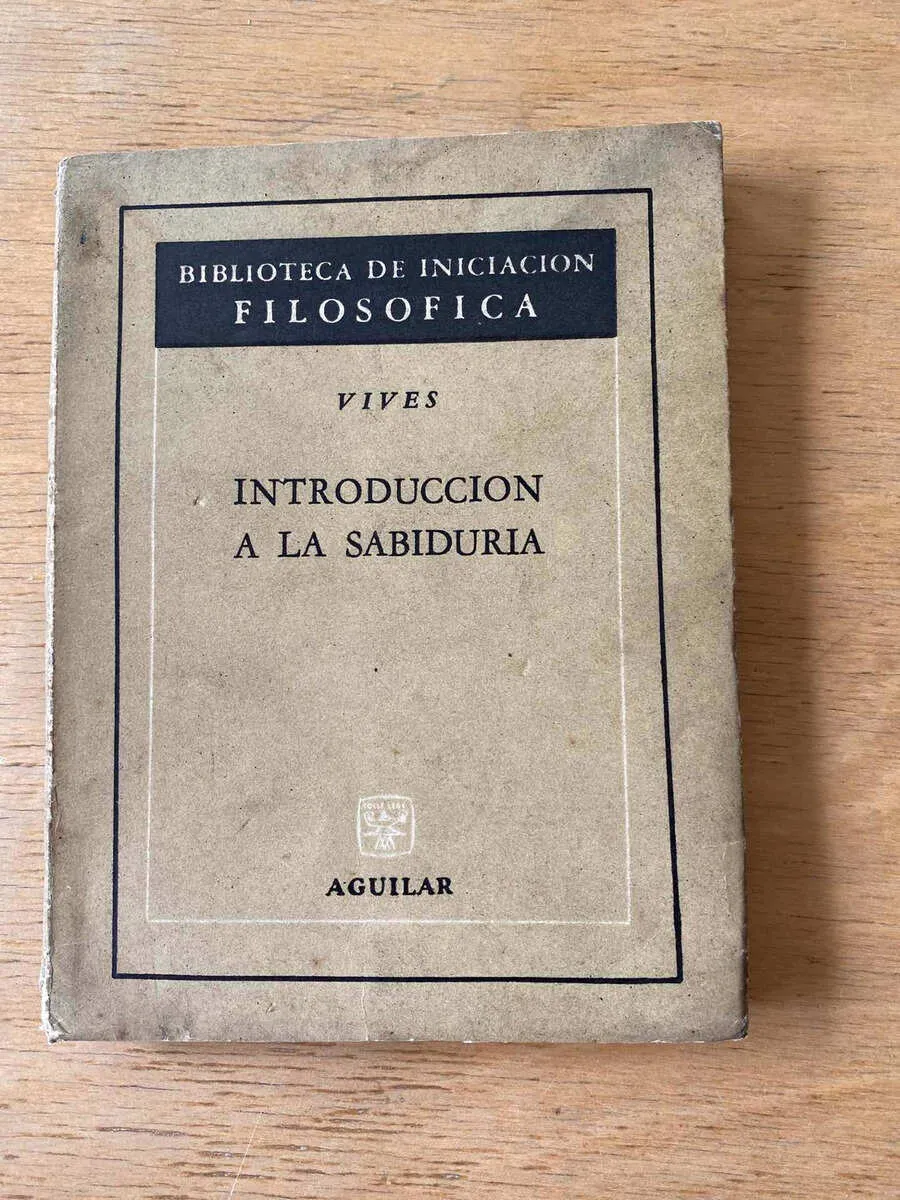Introduccion A La Sabiduria - Vives, (r2)