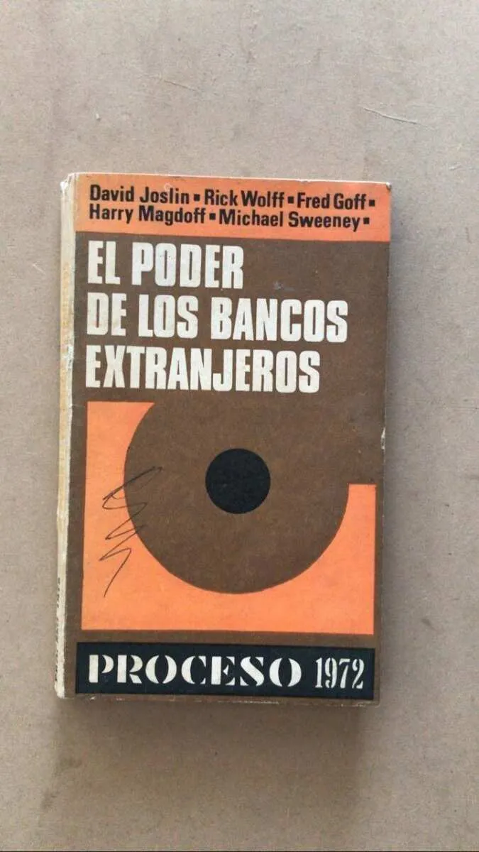 El Poder De Los Bancos Extranjeros - Joslin; Wolff; (v3)